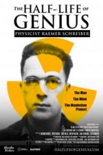 Watch The Half-Life of Genius Physicist Raemer Schreiber 9movies