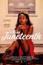 Watch Miss Juneteenth 9movies