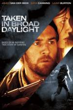 Watch Taken in Broad Daylight 9movies