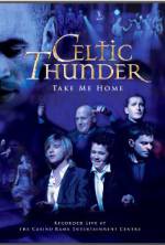 Watch Celtic Thunder: Take Me Home 9movies
