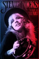 Watch Stevie Nicks: Wild at Heart 9movies