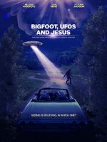 Watch Bigfoot, UFOs and Jesus 9movies