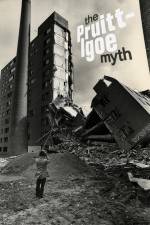 Watch The Pruitt-Igoe Myth 9movies