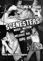 Watch Scenesters: Music, Mayhem and Melrose ave. 1985-1990 9movies