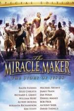 Watch The Miracle Maker 9movies