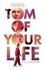 Watch Tom of Your Life 9movies