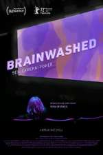 Watch Brainwashed: Sex-Camera-Power 9movies