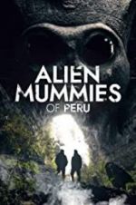 Watch Alien Mummies of Peru 9movies
