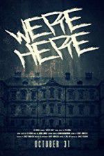 Watch We\'re Here 9movies