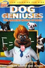 Watch Dog Geniuses 9movies