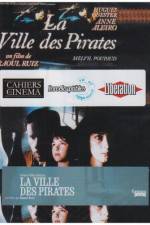 Watch City of Pirates (La ville des pirates) 9movies