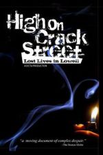 Watch High on Crack Street: Lost Lives in Lowell 9movies