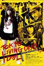 Watch Tokyo Living Dead Idol 9movies