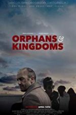 Watch Orphans & Kingdoms 9movies