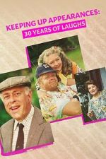 Watch Keeping Up Appearances: 30 Years of Laughs 9movies