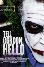Watch Tell Gordon Hello 9movies