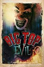 Watch Big Top Evil 9movies