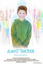 Watch Almost Thirteen (Short) 9movies