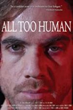 Watch All Too Human 9movies