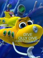 Watch Dive Olly Dive: A Hero's Magical Quest 9movies