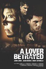Watch A Lover Betrayed 9movies