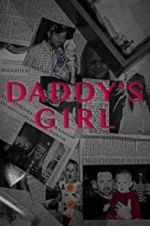 Watch Daddy\'s Girl 9movies