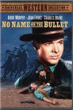 Watch No Name on the Bullet 9movies