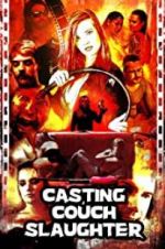 Watch Casting Couch Slaughter 9movies