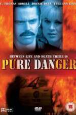 Watch Pure Danger 9movies