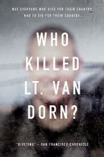 Watch Who Killed Lt. Van Dorn? 9movies