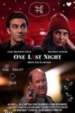 Watch One Last Night 9movies