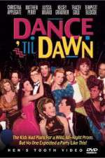 Watch Dance 'Til Dawn 9movies
