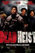 Watch Dead Heist 9movies