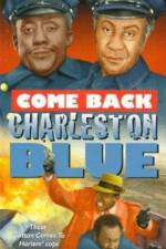 Watch Come Back, Charleston Blue 9movies