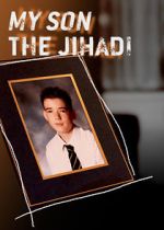 Watch My Son the Jihadi 9movies