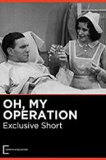 Watch Oh, My Operation 9movies