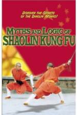 Watch Myths and Logic of Shaolin Kung Fu 9movies