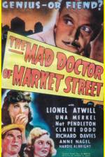 Watch The Mad Doctor of Market Street 9movies