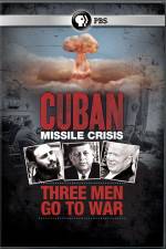 Watch Cuban Missile Crisis: Three Men Go to War 9movies