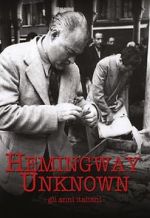 Watch Hemingway Unknown 9movies