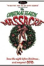 Watch The Christmas Season Massacre 9movies