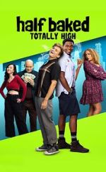 Watch Half Baked: Totally High 9movies