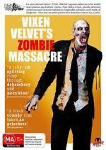 Watch Vixen Velvet\'s Zombie Massacre 9movies