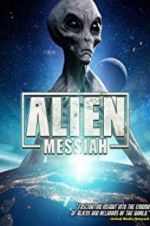 Watch Alien Messiah 9movies
