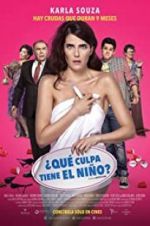 Watch Qu culpa tiene el nio? 9movies