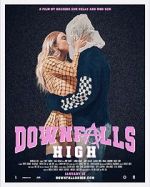 Watch Downfalls High 9movies