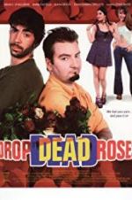 Watch Drop Dead Roses 9movies