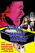 Watch Attack of the Mayan Mummy 9movies