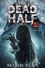 Watch The Dead Half 9movies