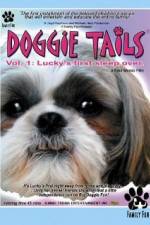 Watch Doggie Tails Vol 1 Luckys First Sleep-Over 9movies
